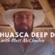 Matt McClendon — Ayahuasca Deep Dive