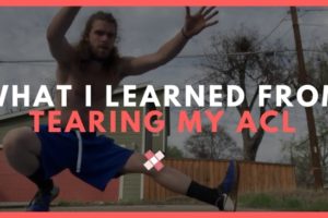what i learned acl tear recovery story