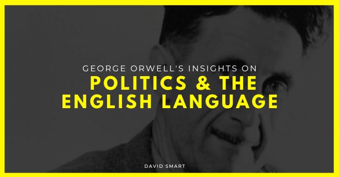 what is george orwell's thesis in politics and the english language